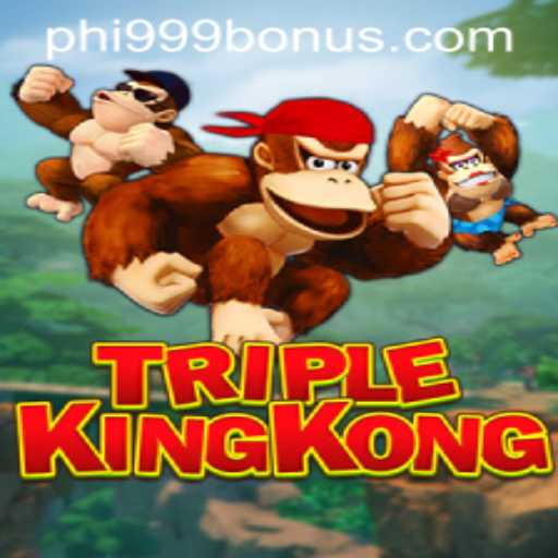 Exploring the Exciting World of TripleKingKong Featuring phi999